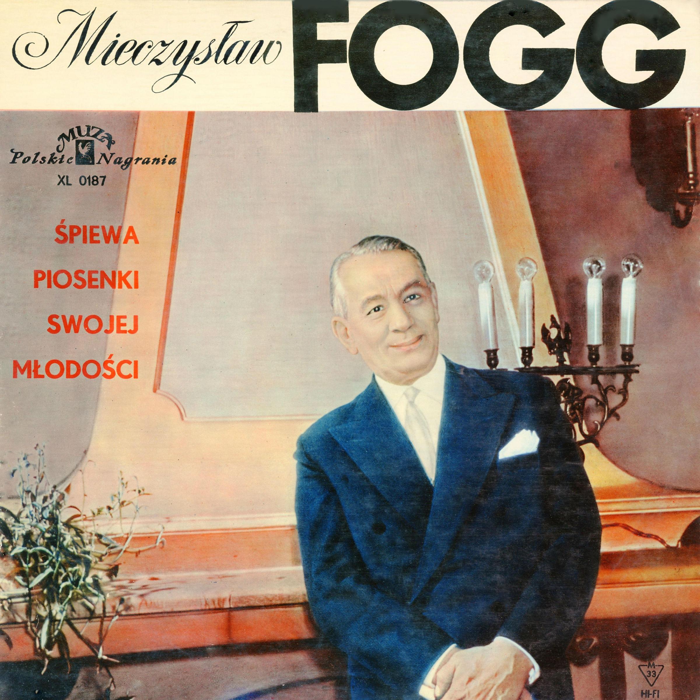 Постер альбома Mieczyslaw Fogg spiewa piosenki swojej mlodosci