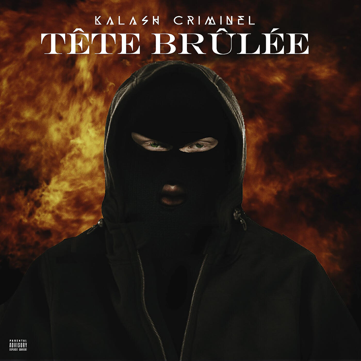 Kalash Criminel - Tête brûlée