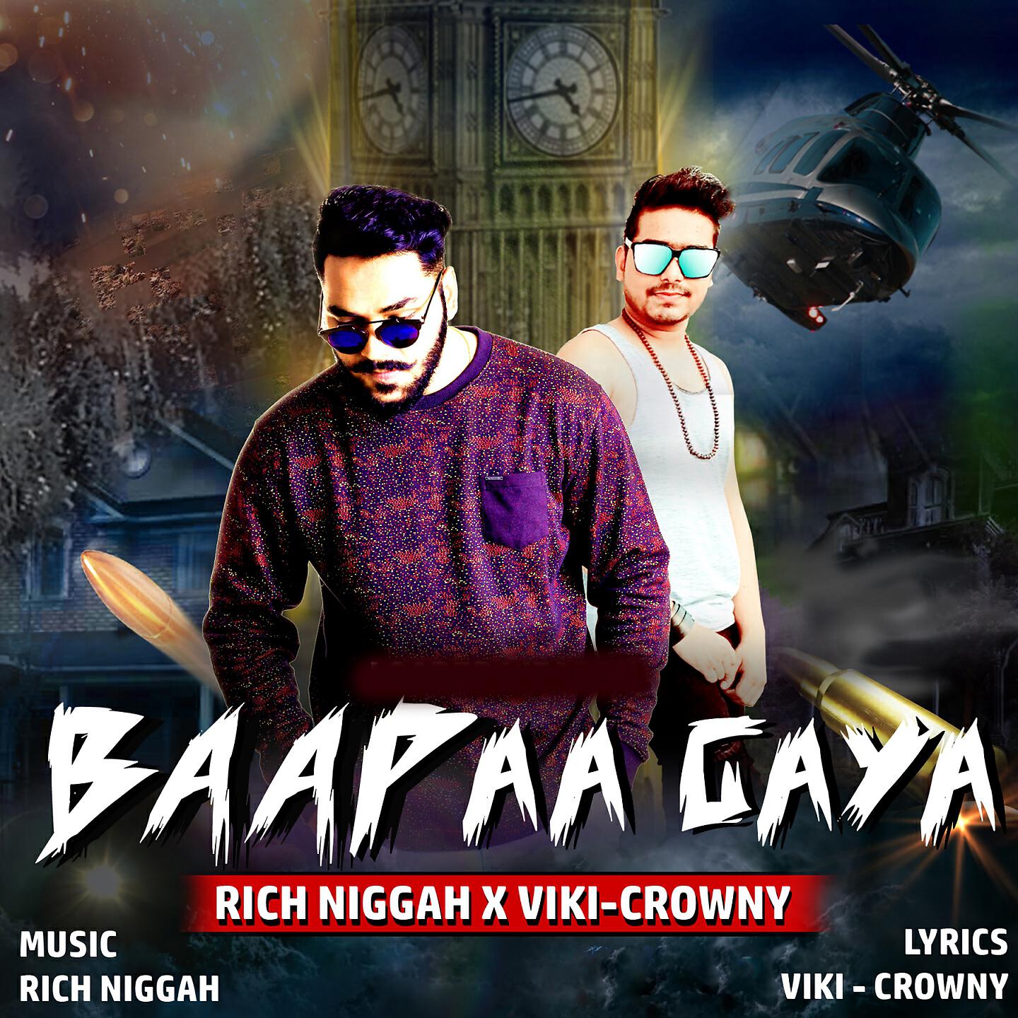 Rich Niggah - Baap Aa Gaya