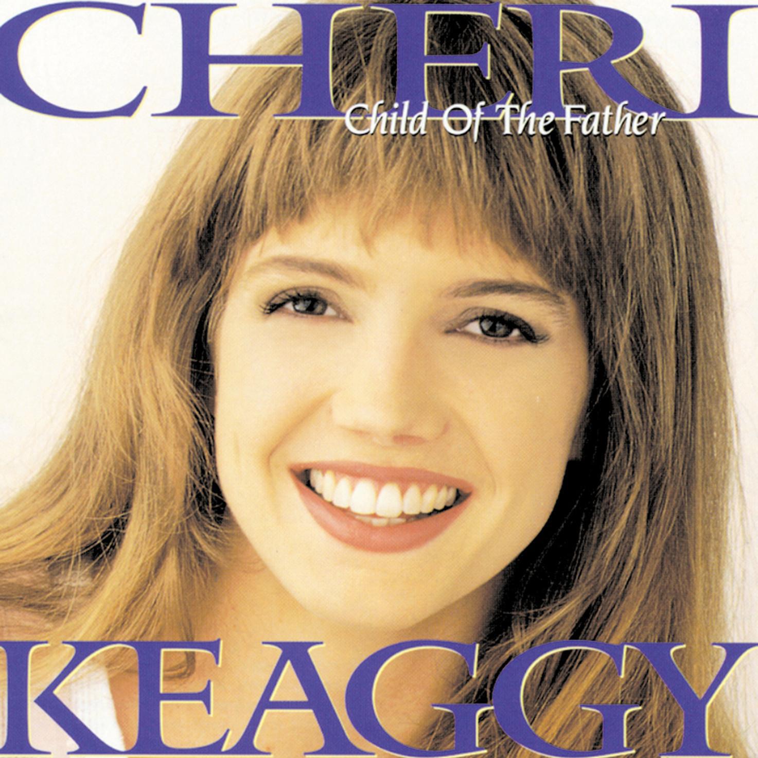 Cheri Keaggy - He Will Love You
