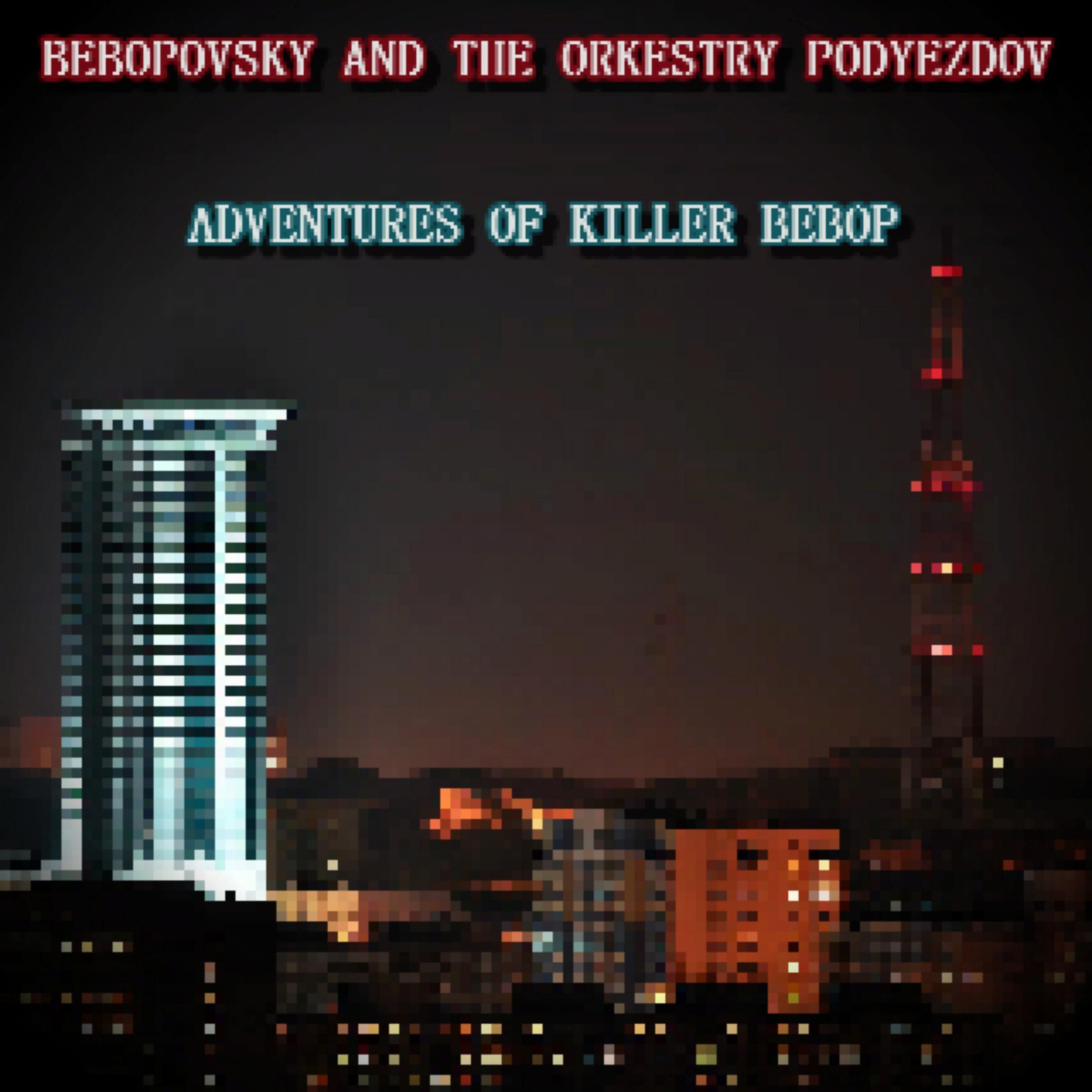 Bebopovsky And The Orkestry Podyezdov - Razorblade and Throat