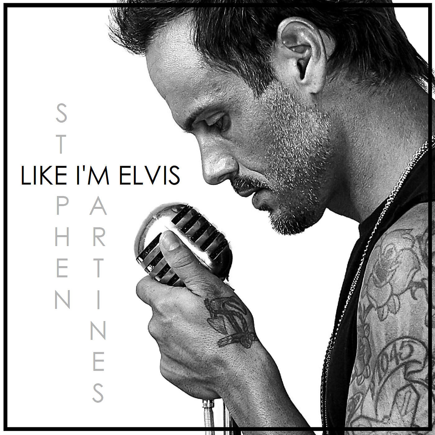 Stephen Martines - Like I'm Elvis