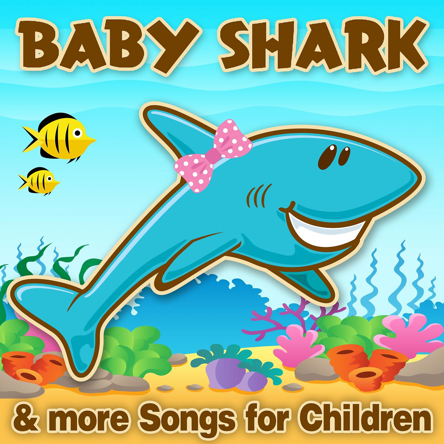 Постер альбома Baby Shark & More Songs for Children