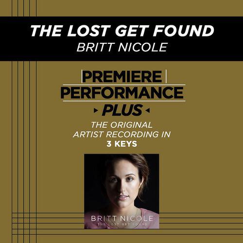 Britt Nicole - The Lost Get Found (Medium Key Performance Track With Background Vocals / TV Track)