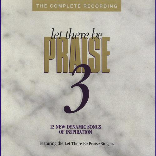 Let There Be Praise Singers - Come Let's Worship Him (Let There Be Praise 3 Album Version)