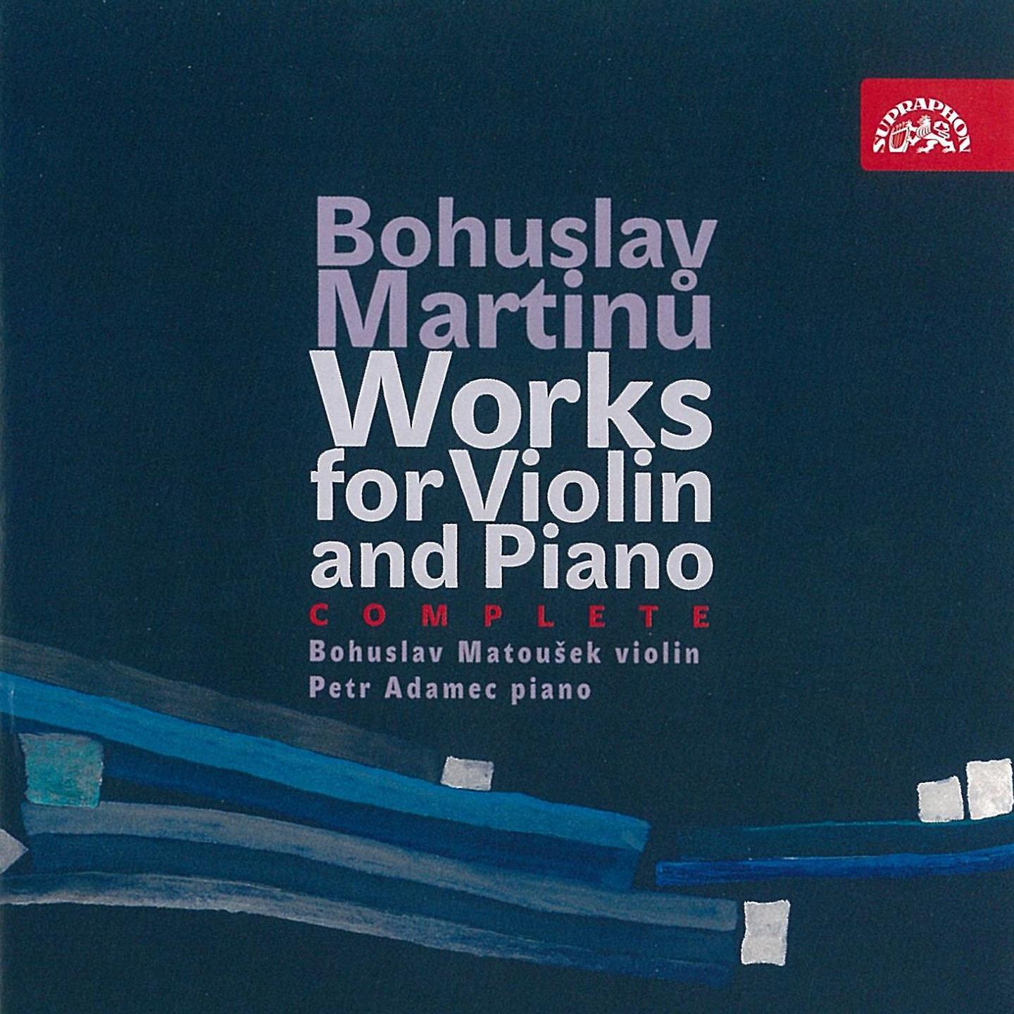 Постер альбома Martinů: Complete Works for Violin and Piano