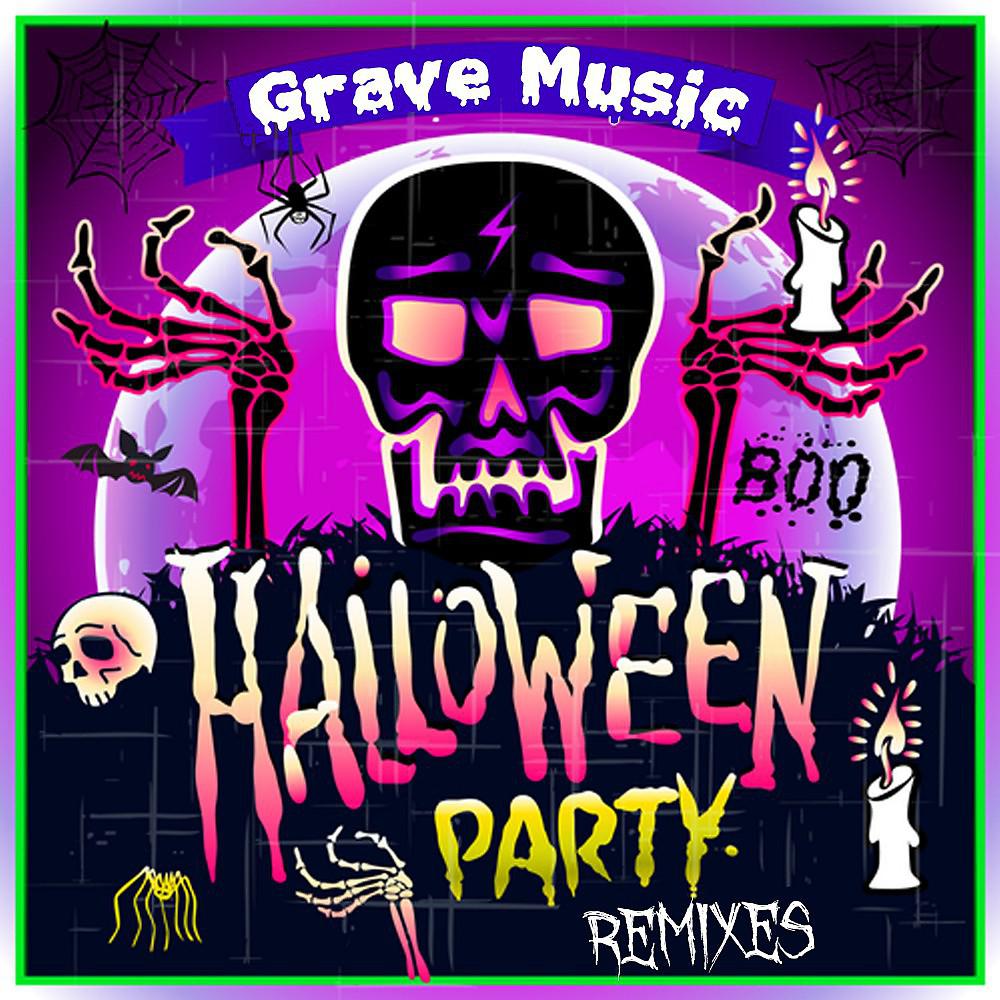 Постер альбома Halloween Party Remixes (Grave Music)