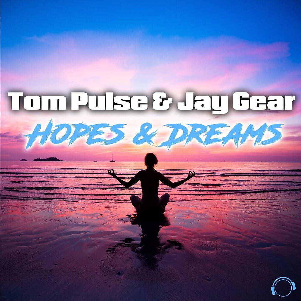 Tom Pulse & Jay Gear - Hopes & Dreams (Scheffler Electronics Tribal Groove Mix)