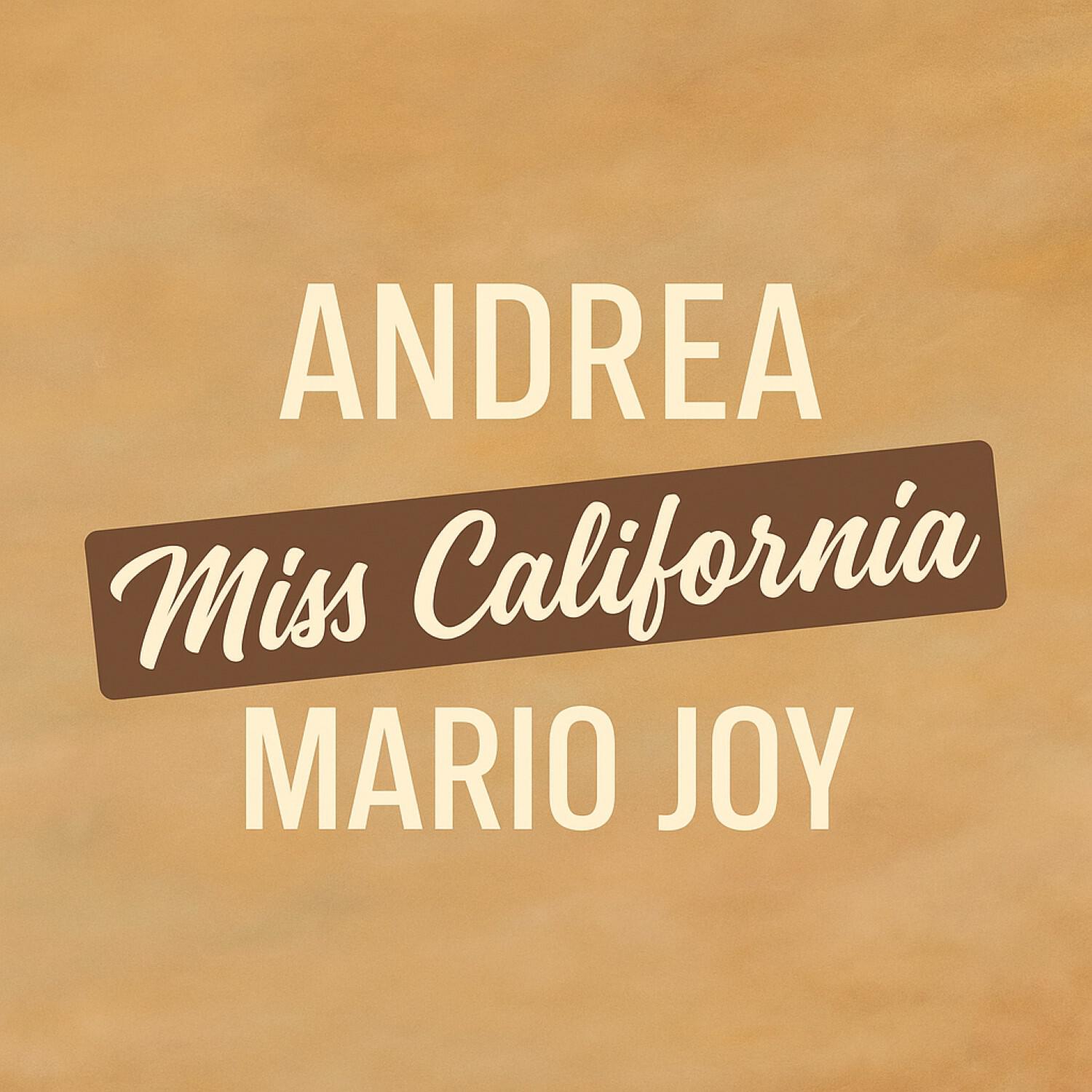 ANDREA - Miss California (Radio Edit)