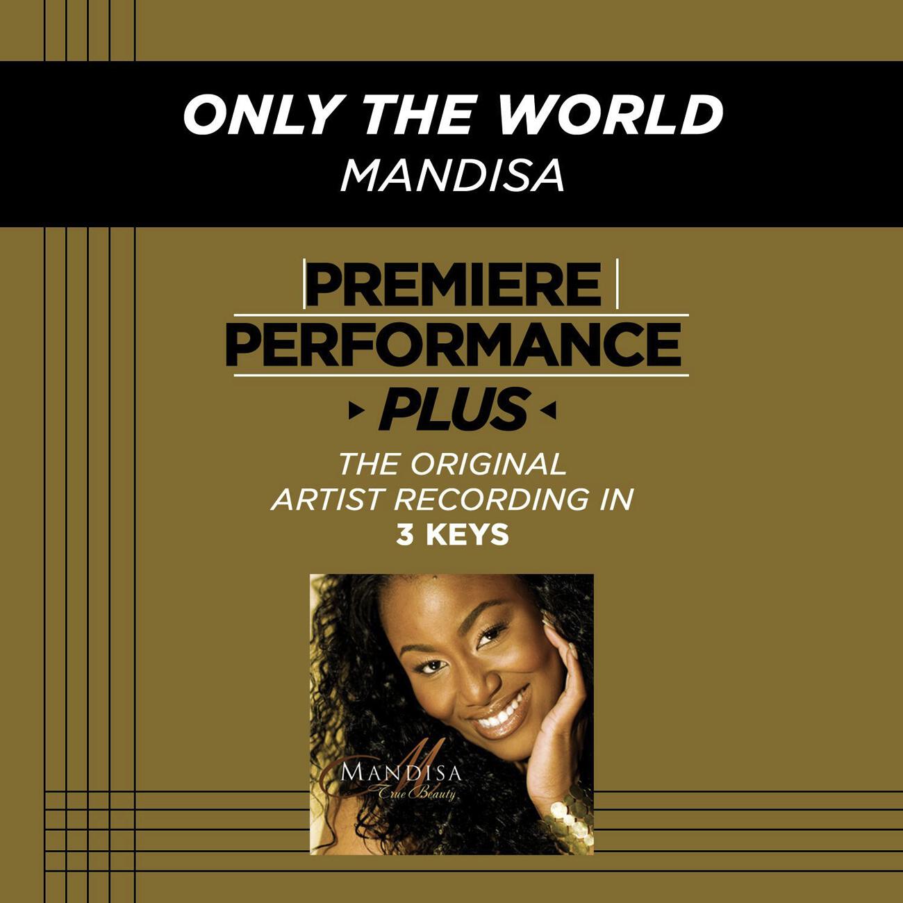 Mandisa - Only The World (Medium Key Performance Track With Background Vocals; TV Track)