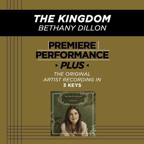 Bethany Dillon - The Kingdom (Medium Key-Premiere Performance Plus w/ Background Vocals; TV Track)