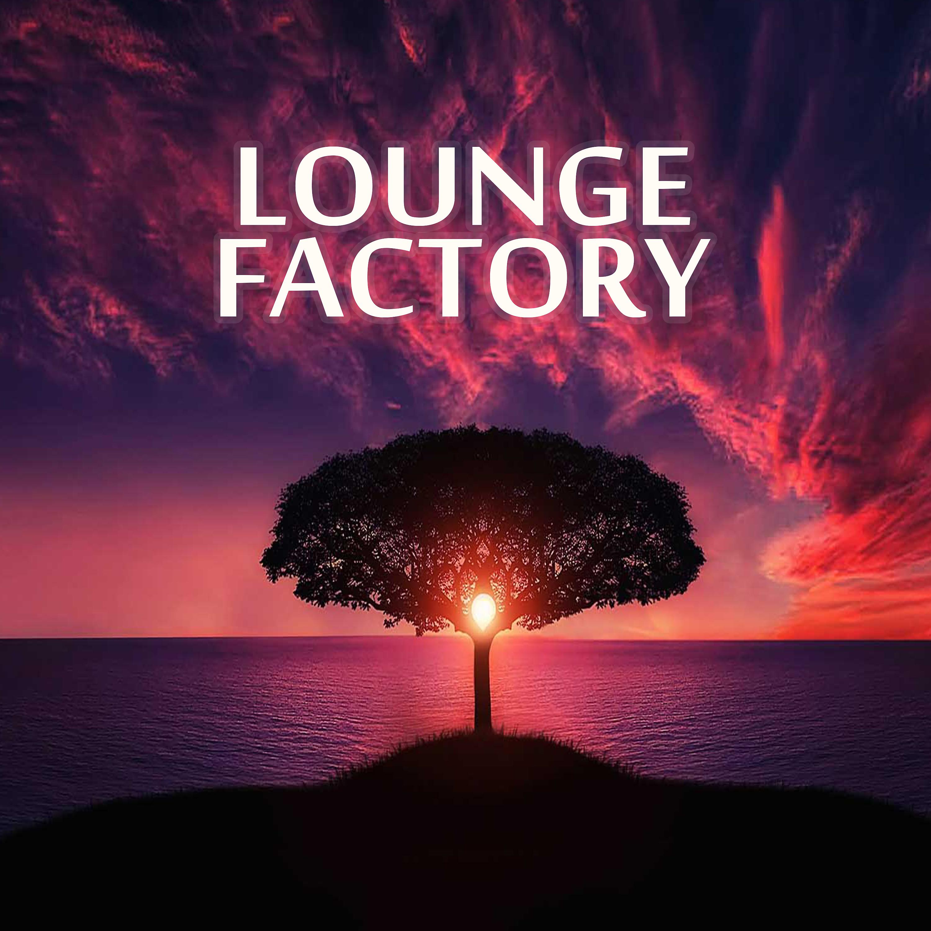 Постер альбома Lounge Factory