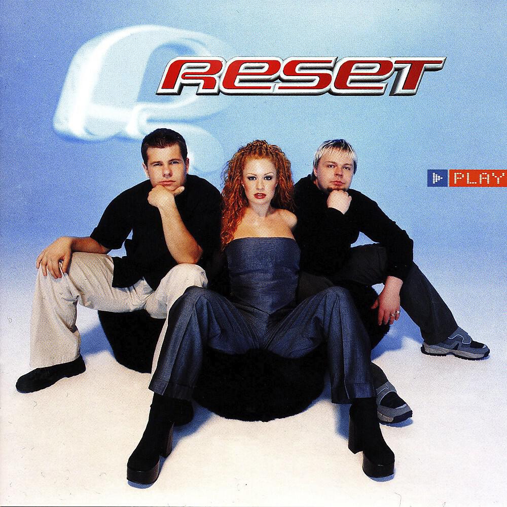 Love reset. Reset группа. Reset ‎– Blue. Reset - Play 1999. Reset Eurodance.