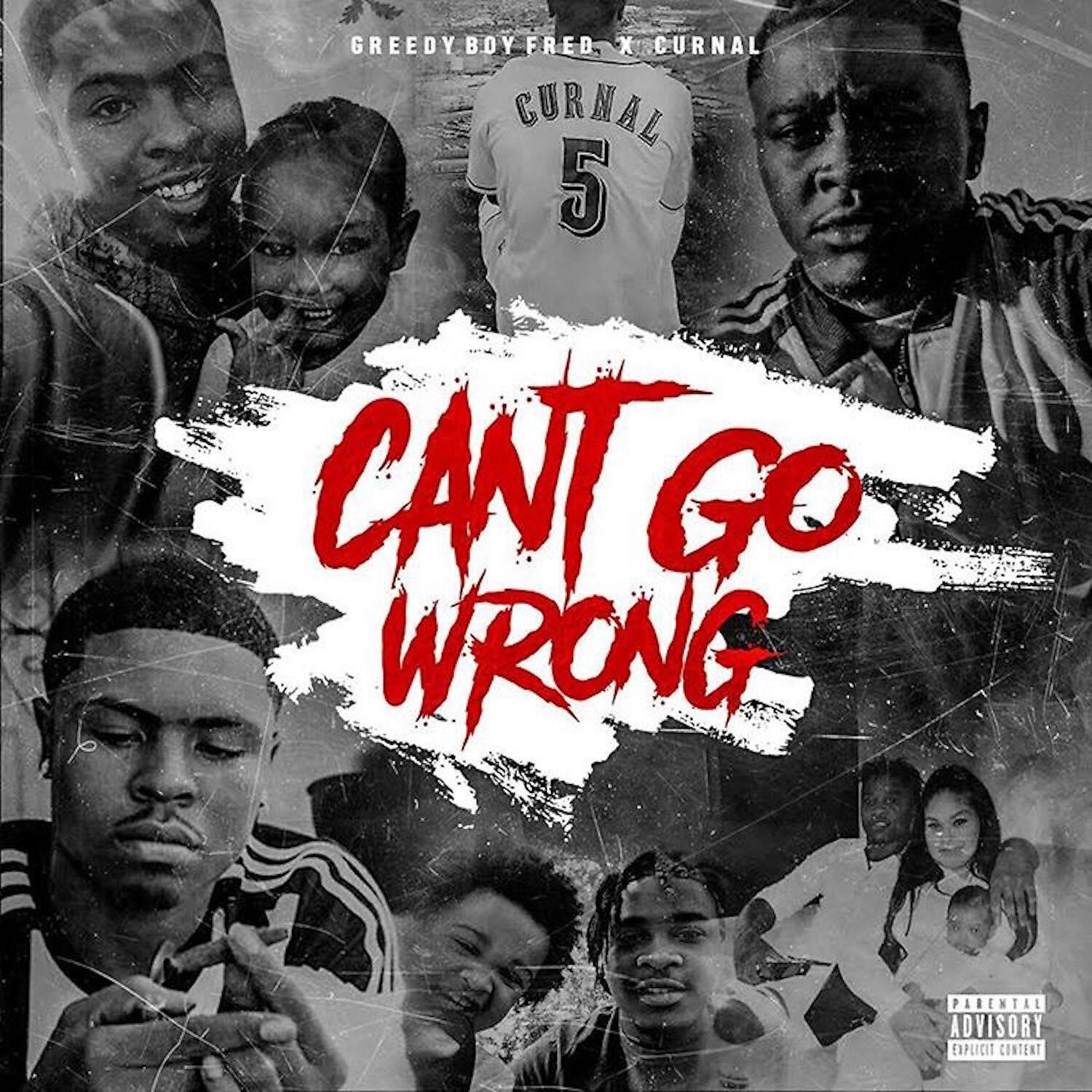Greedy Boy Fred - Cant Go Wrong (feat. Curnal)