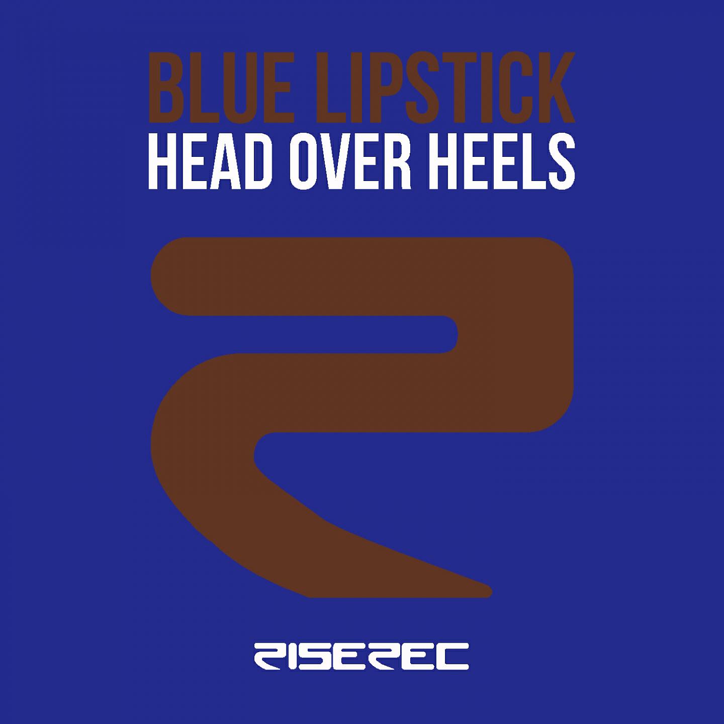 Blue Lipstick - Head over Heels (Magilla Radio Edit)