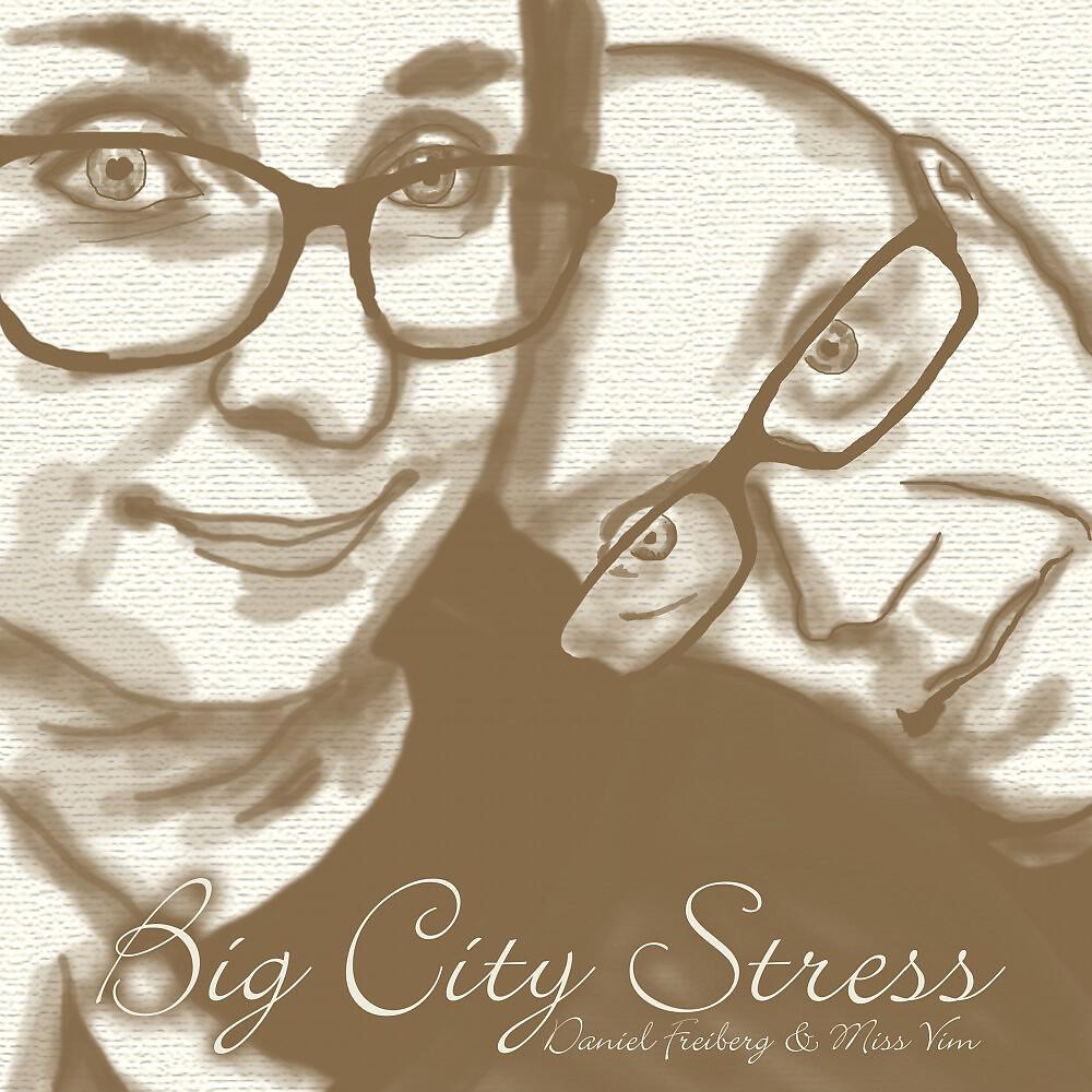 Daniel Freiberg & Miss Vim - Big City Stress (Abendrot No Stress Remix)