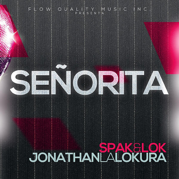 SPAK - Senorita  (feat. Jonathan La Lokura) (Original Extended Mix)