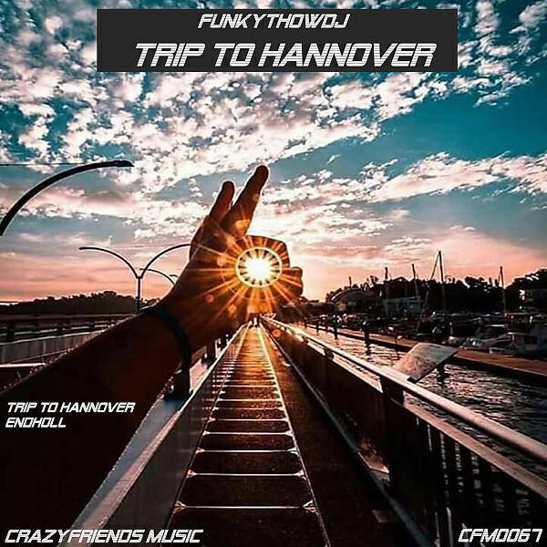 FUNKYTHOWDJ - Trip To Hannover