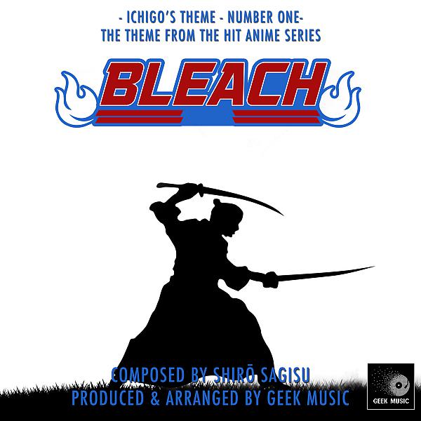 Постер альбома Bleach - Ichigo's Theme - Number One
