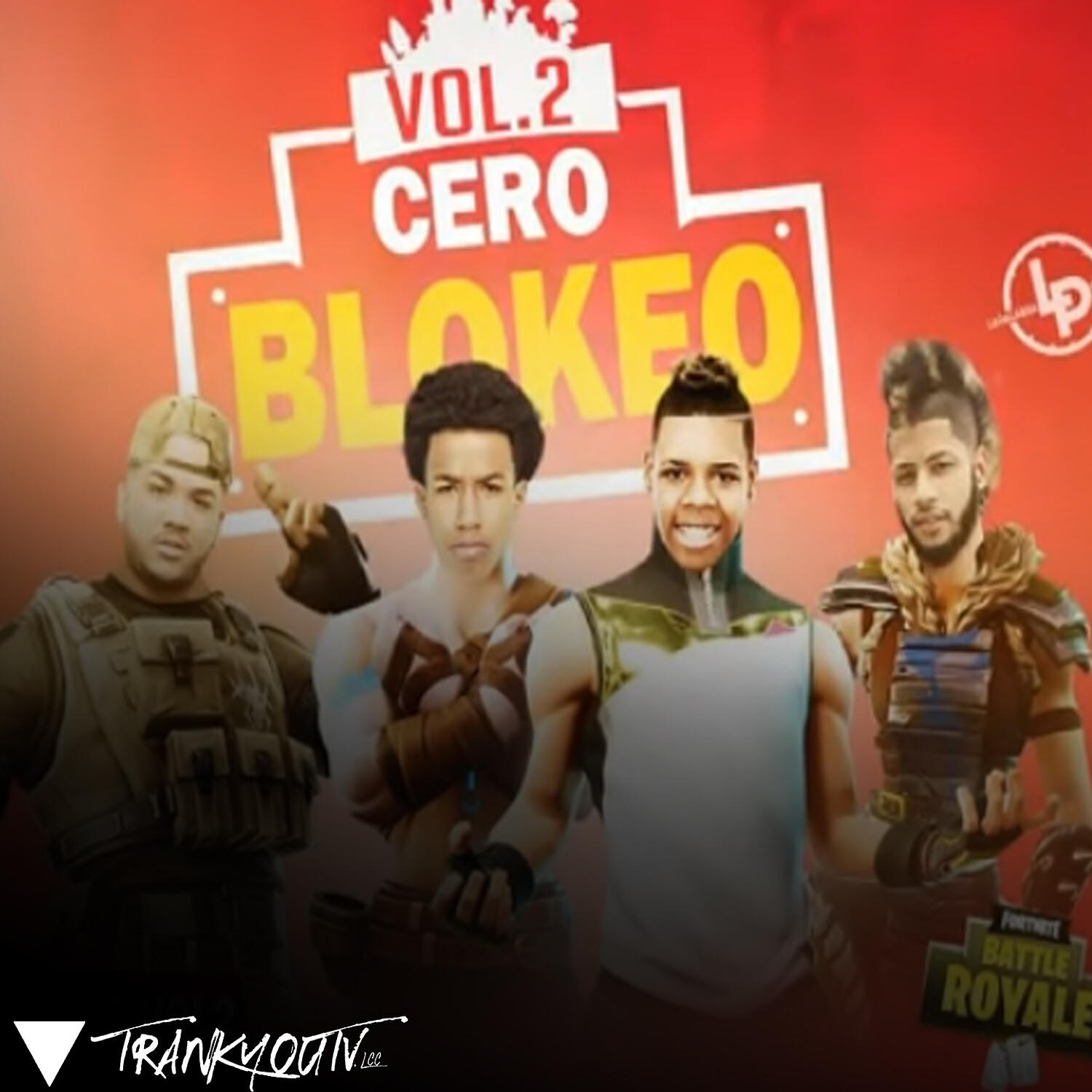 Dj Jouga - 0 Blokeo, Vol. 2 (feat. Tivi Gunz, Nino Freestyle, R8 En La Casa & El Legend Soou)