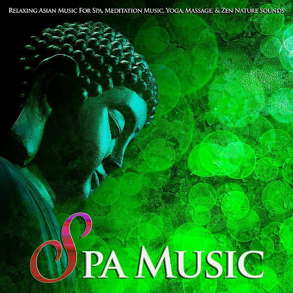 Eastern Zen - Relaxing Nature Sounds and Asian Spa Music