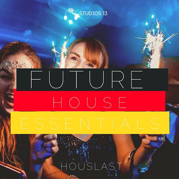 Постер альбома Future House Essentials