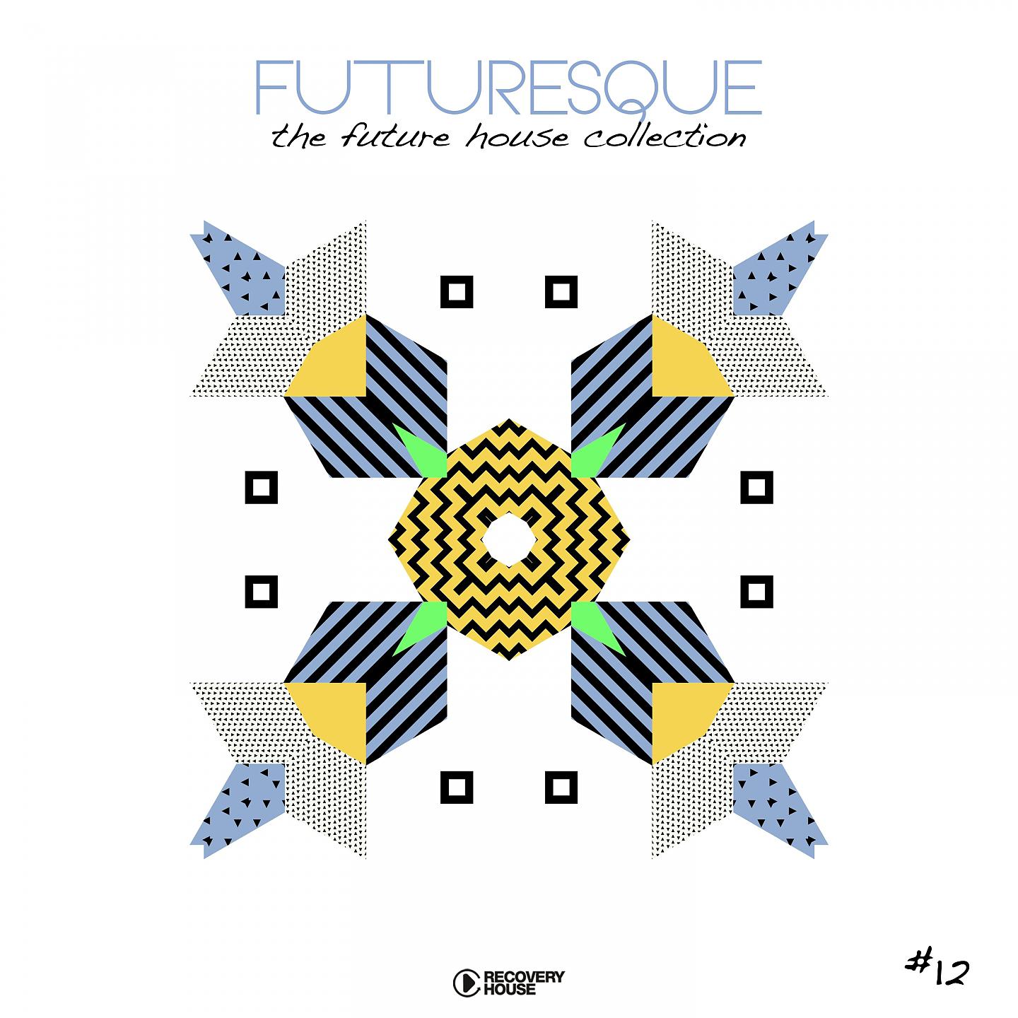 Постер альбома Futuresque - The Future House Collection, Vol. 12