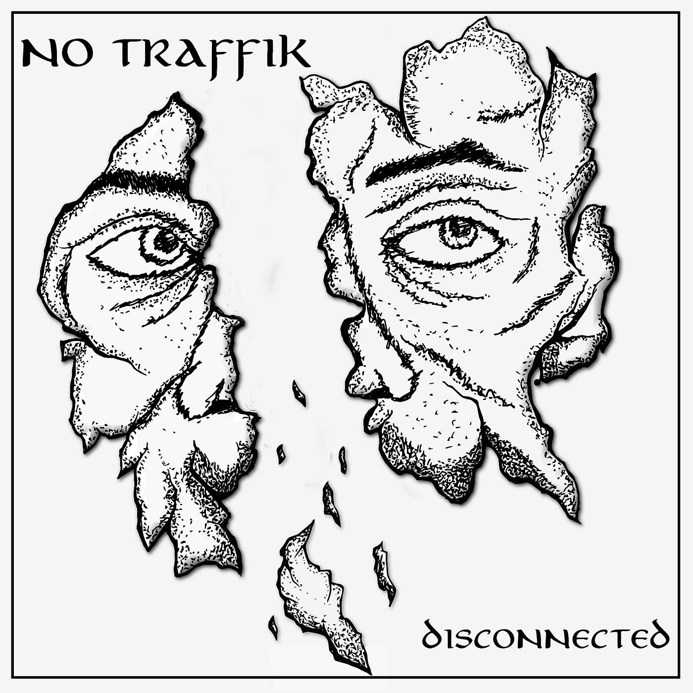 No Traffik - Disconnected