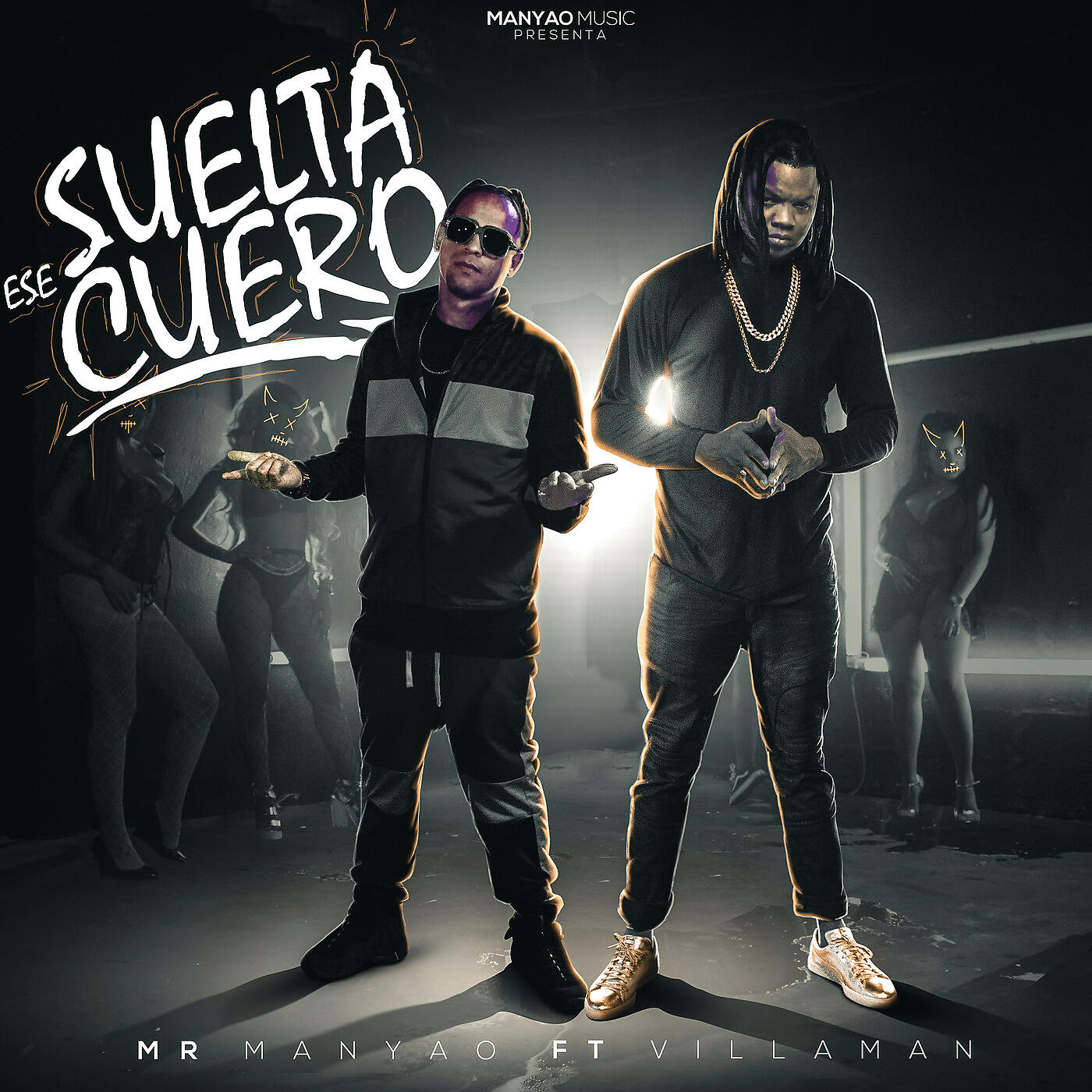 Mr Manyao - Suelta Ese Cuero