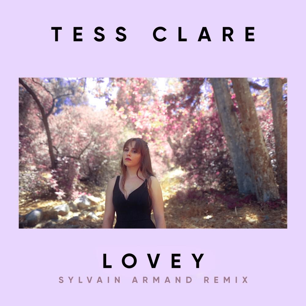 Tess Clare - Lovey (Sylvain Armand Extended Remix)