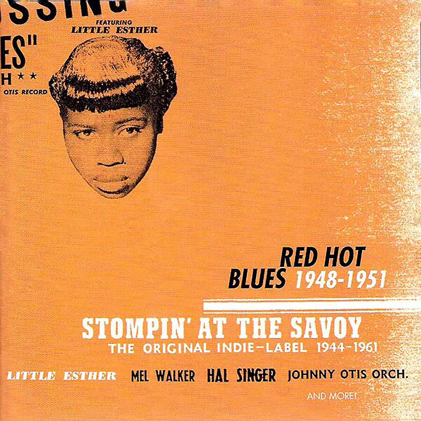 Постер альбома Stompin' At The Savoy: Red Hot Blues, 1948-1951