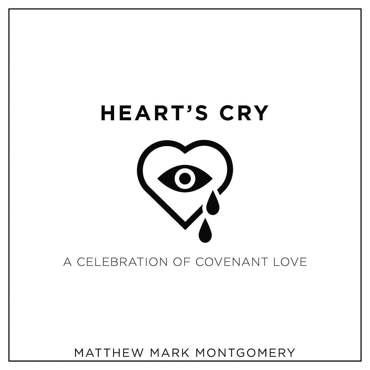 Постер альбома Heart's Cry: A Celebration of Covenant Love