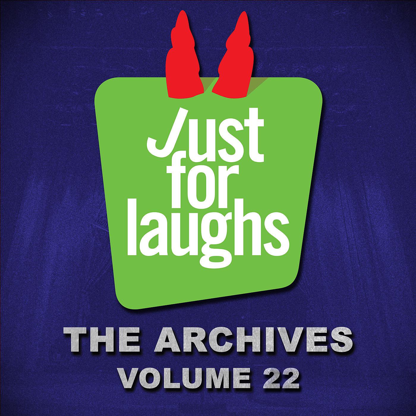 Постер альбома Just for Laughs: The Archives, Vol. 22