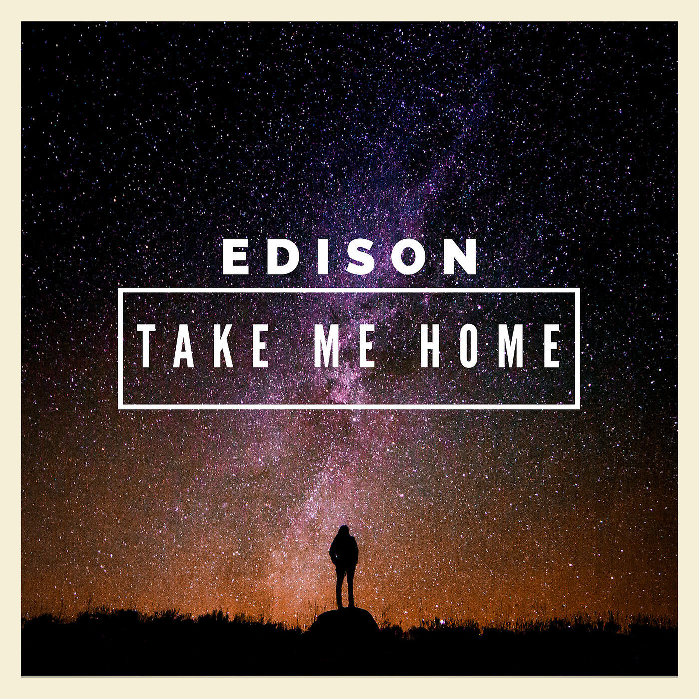 Edison - Take Me Home