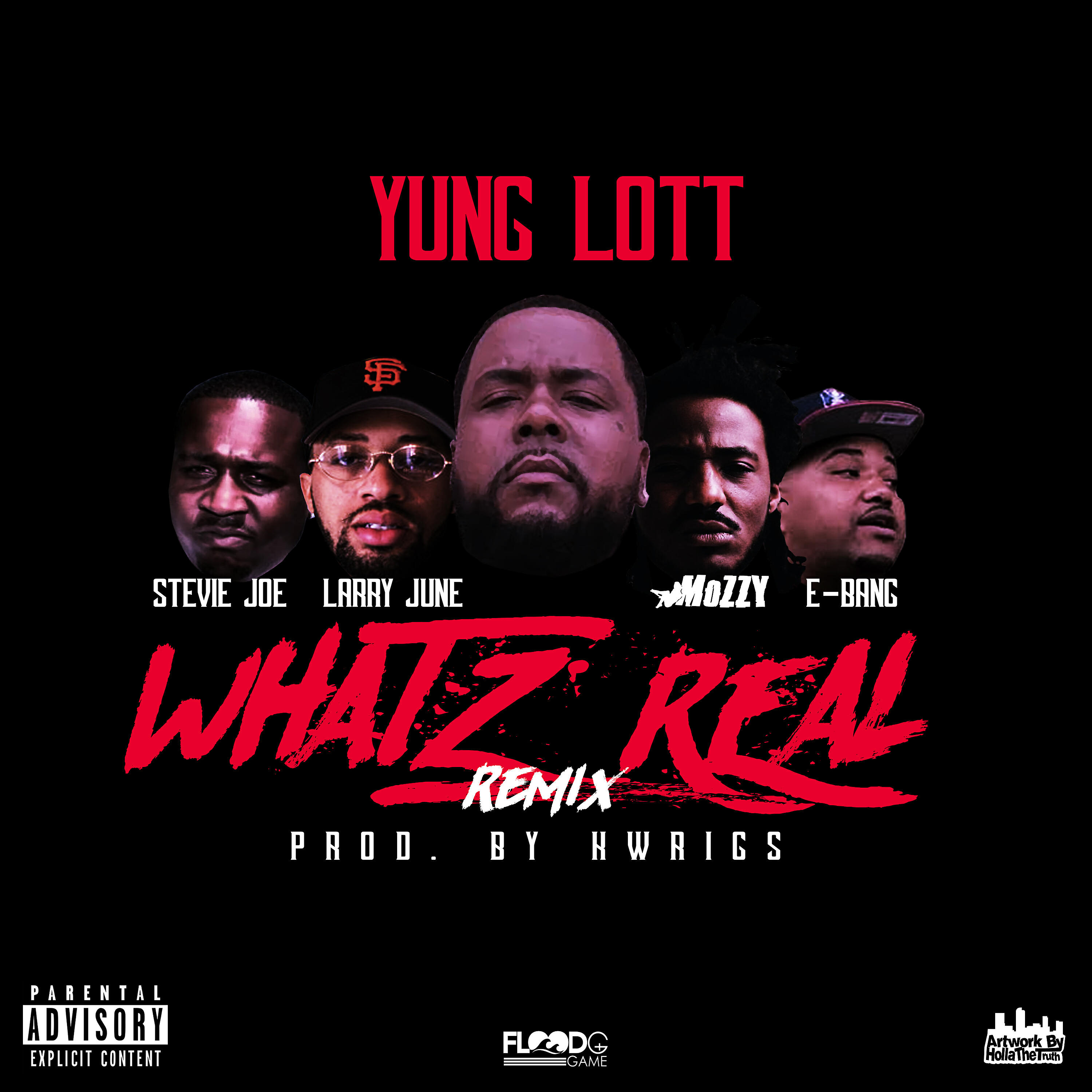 Yung Lott - Whatz Real (Remix) (feat. Mozzy, Larry June, Stevie Joe & E-Bang)
