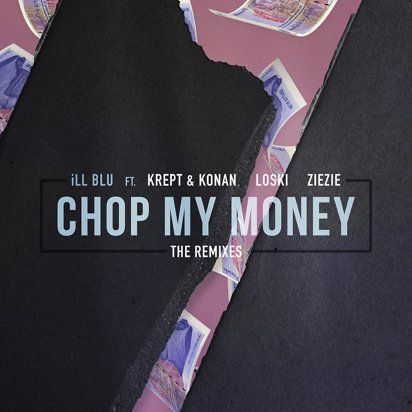 Ill Blu - Chop My Money (Friend Within Remix)