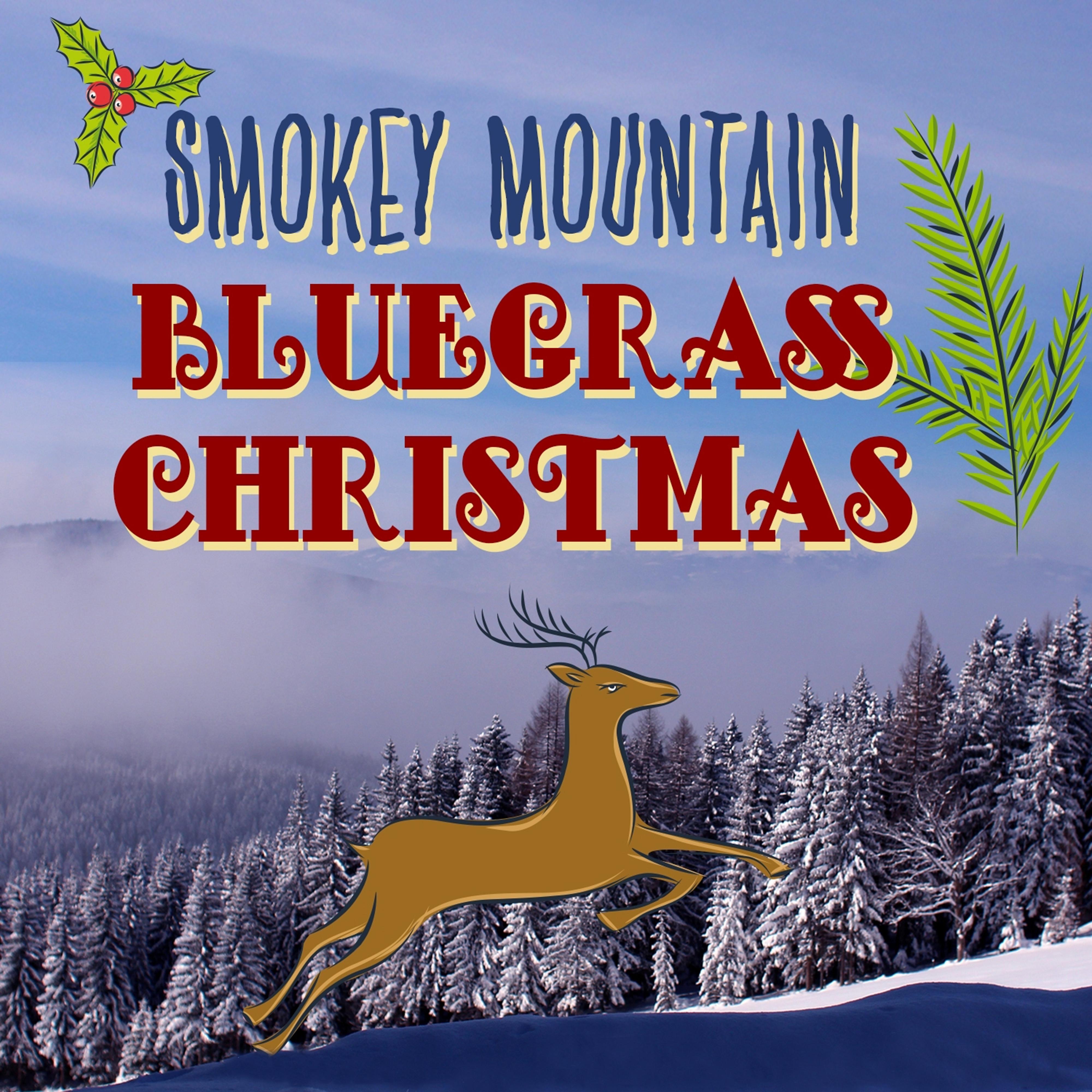 Постер альбома Smokey Mountain Bluegrass Christmas
