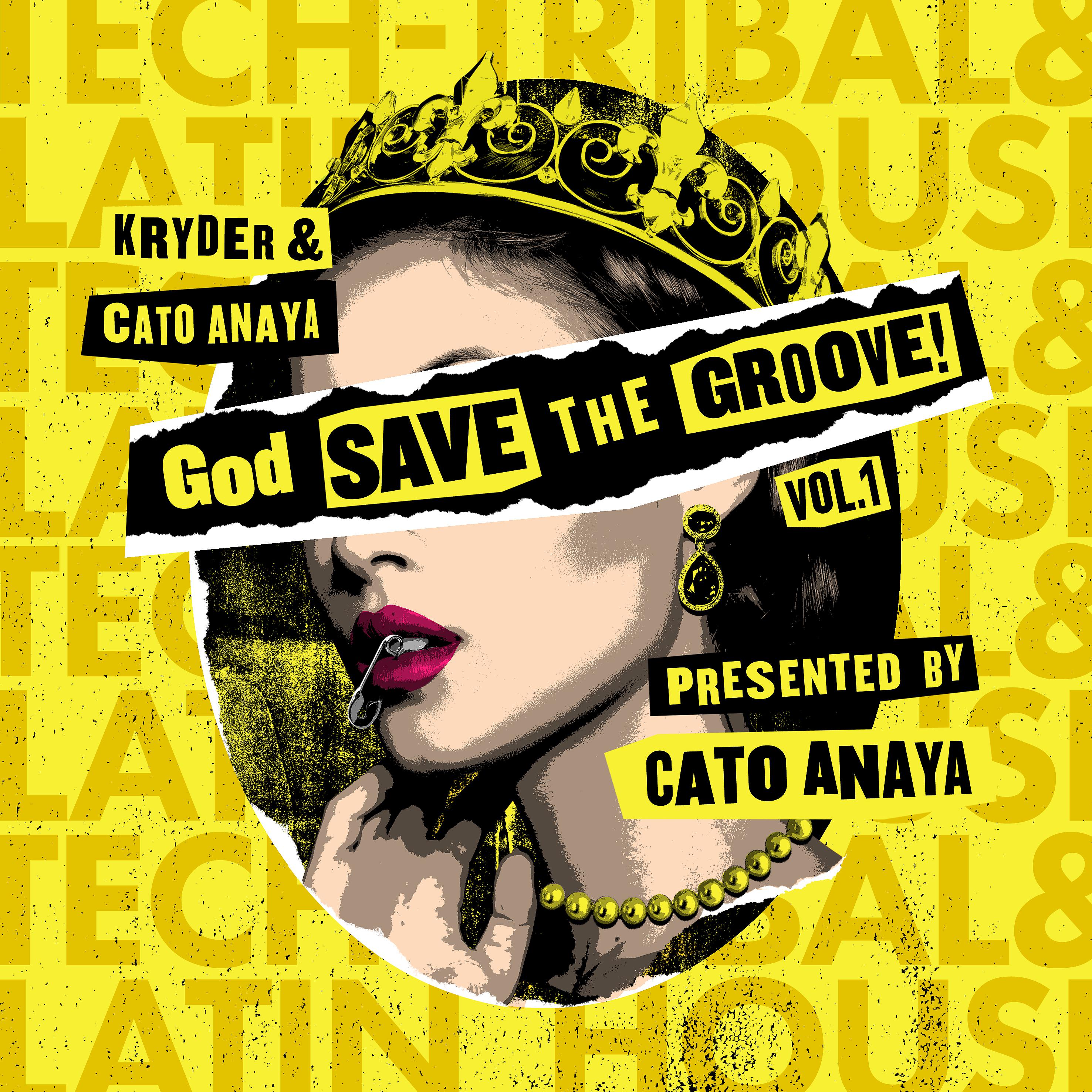 Постер альбома God Save The Groove Vol. 1 (Presented by Cato Anaya)