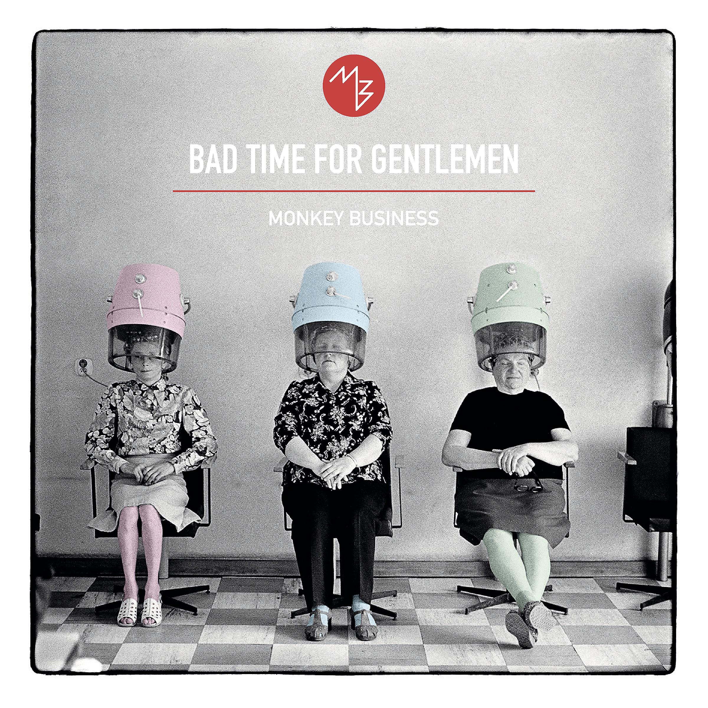Постер альбома Bad Time For Gentlemen