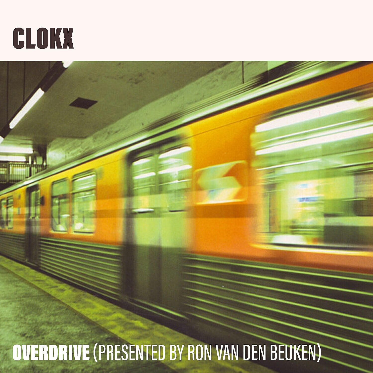 Clokx - Overdrive (Presented by Ron Van Den Beuken)