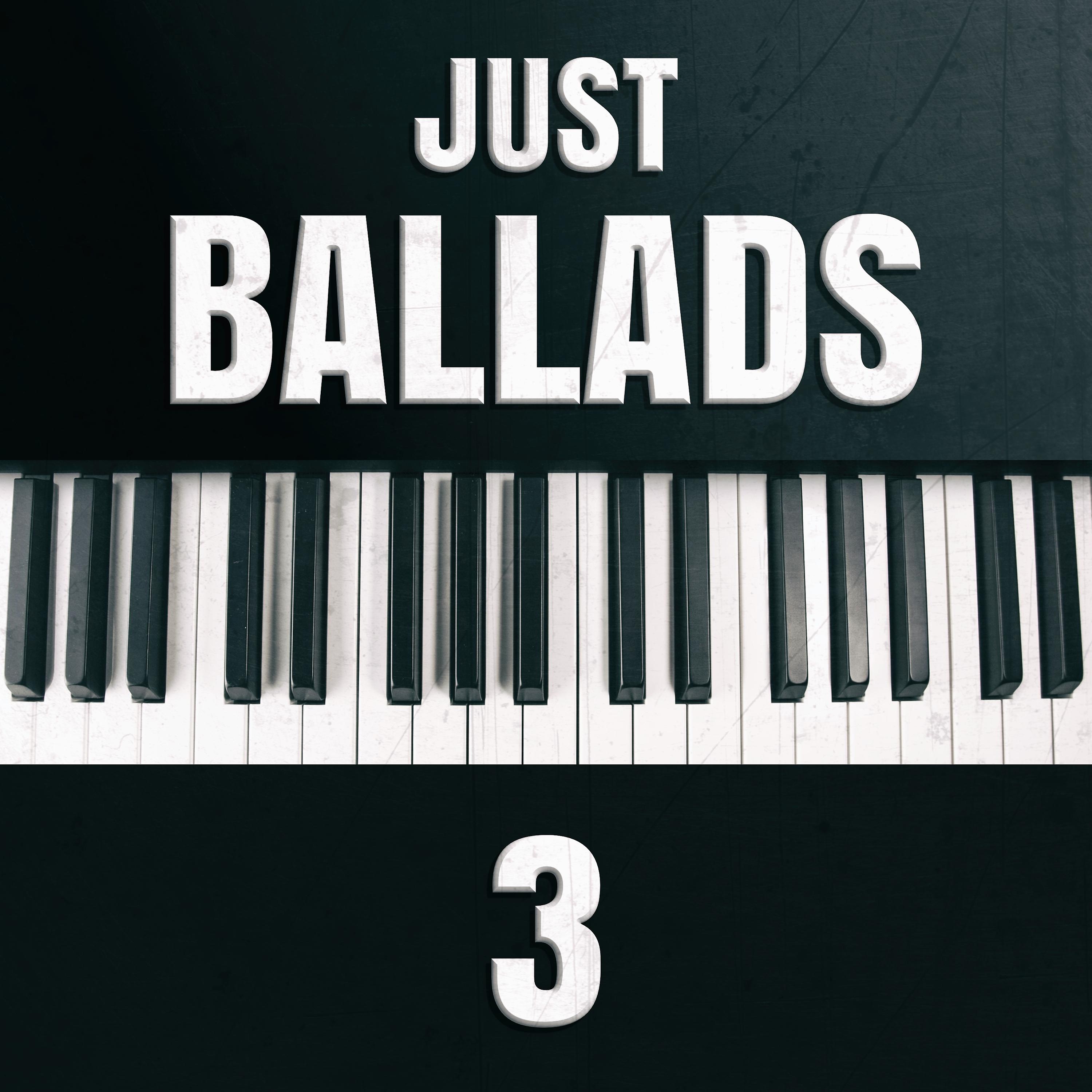 Постер альбома Just Ballads 3