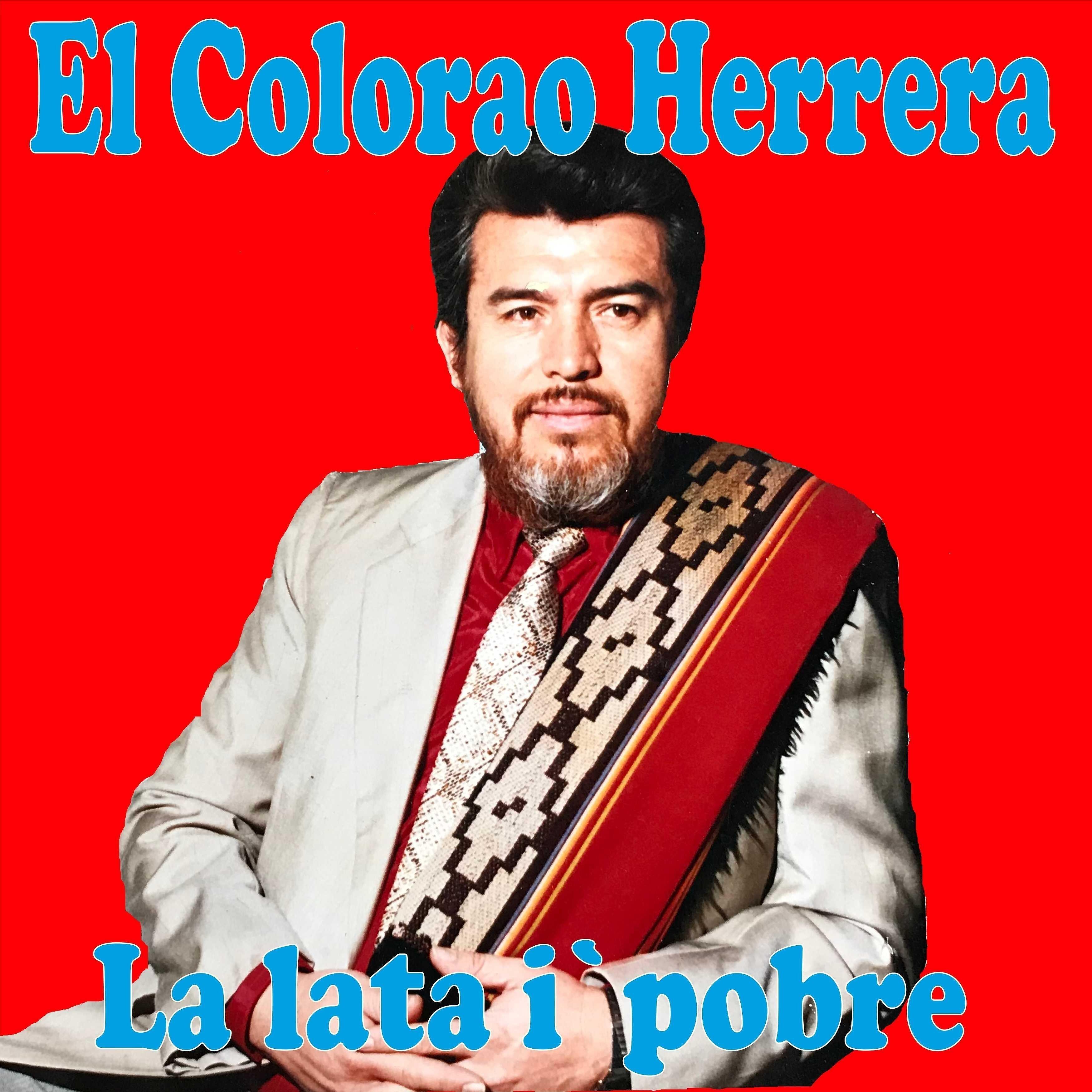 El Colorao Herrera - La Lata I'pobre