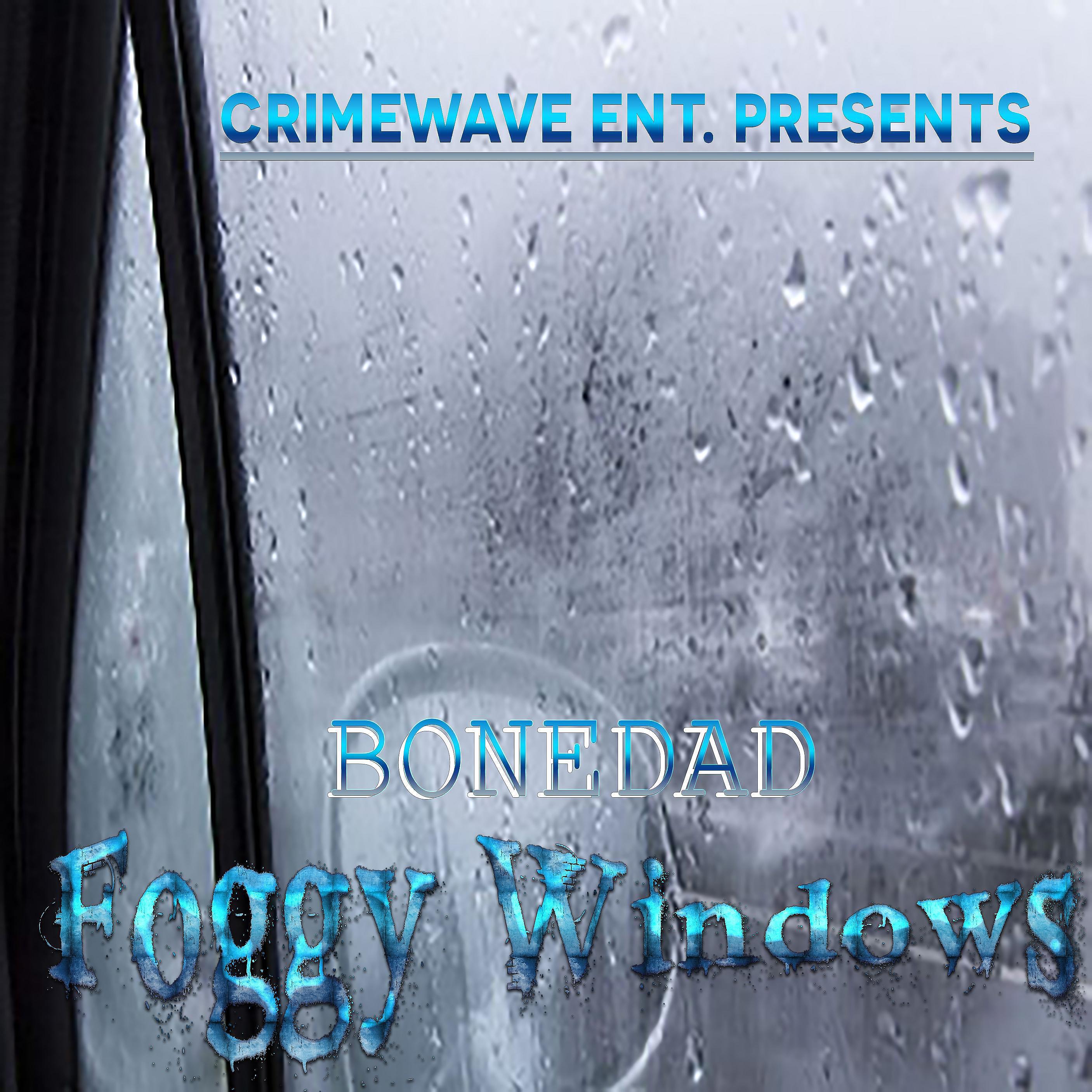 Bonedad - Foggy Windows