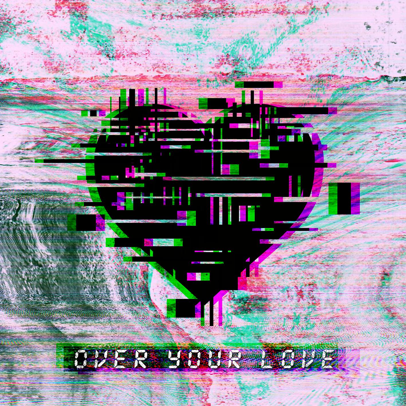 Постер альбома Over Your Love