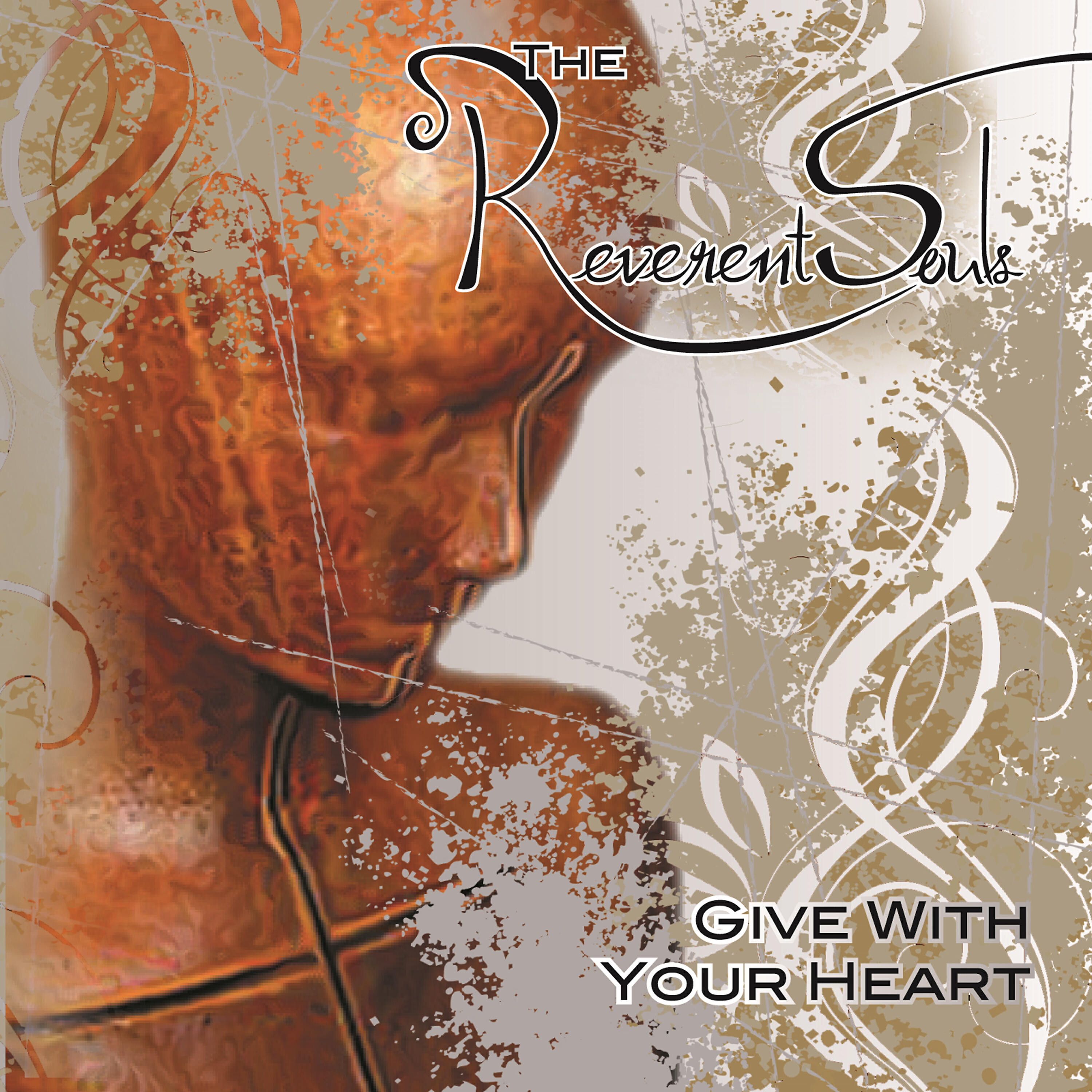 The Reverent Souls - Give with Your Heart