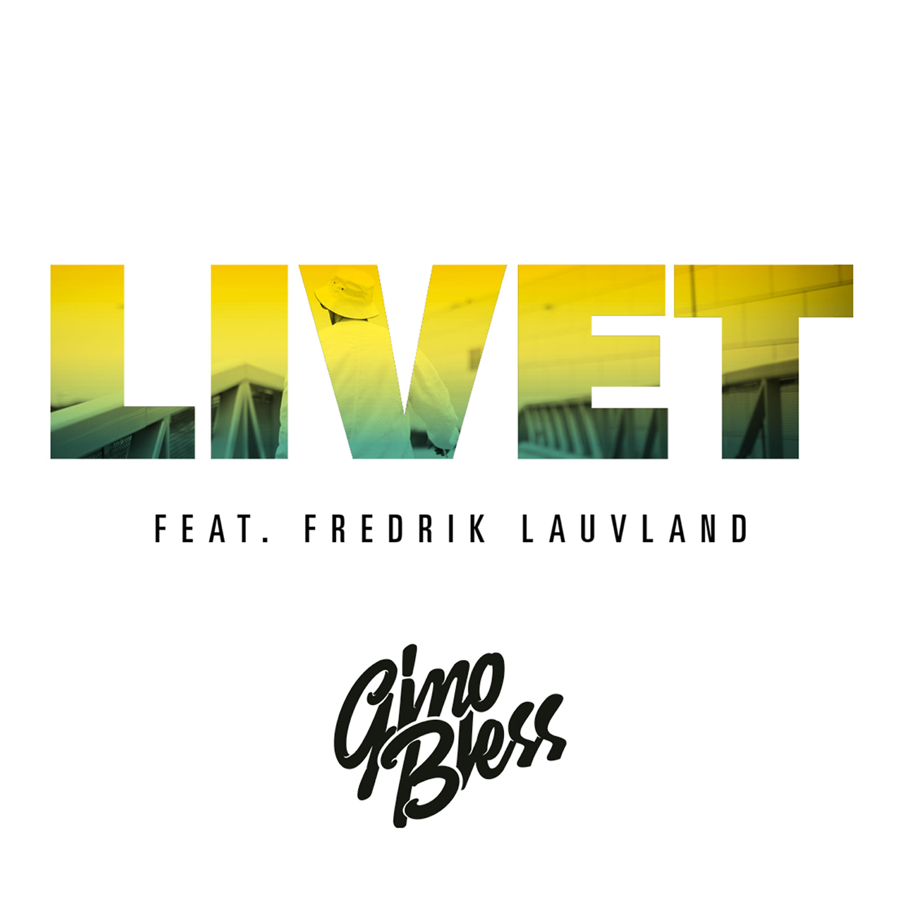 GinoBless - Livet