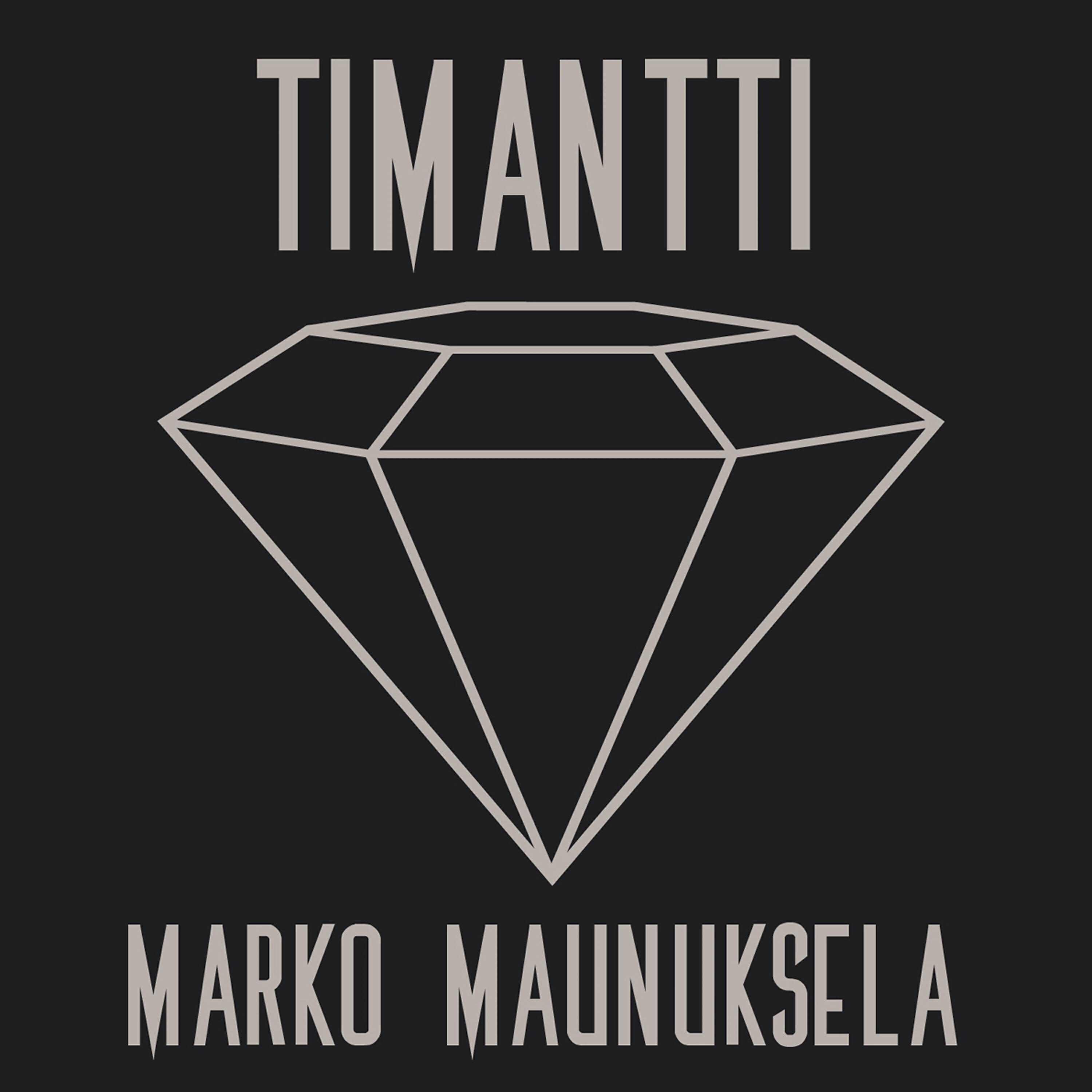 Marko Maunuksela - Timantti