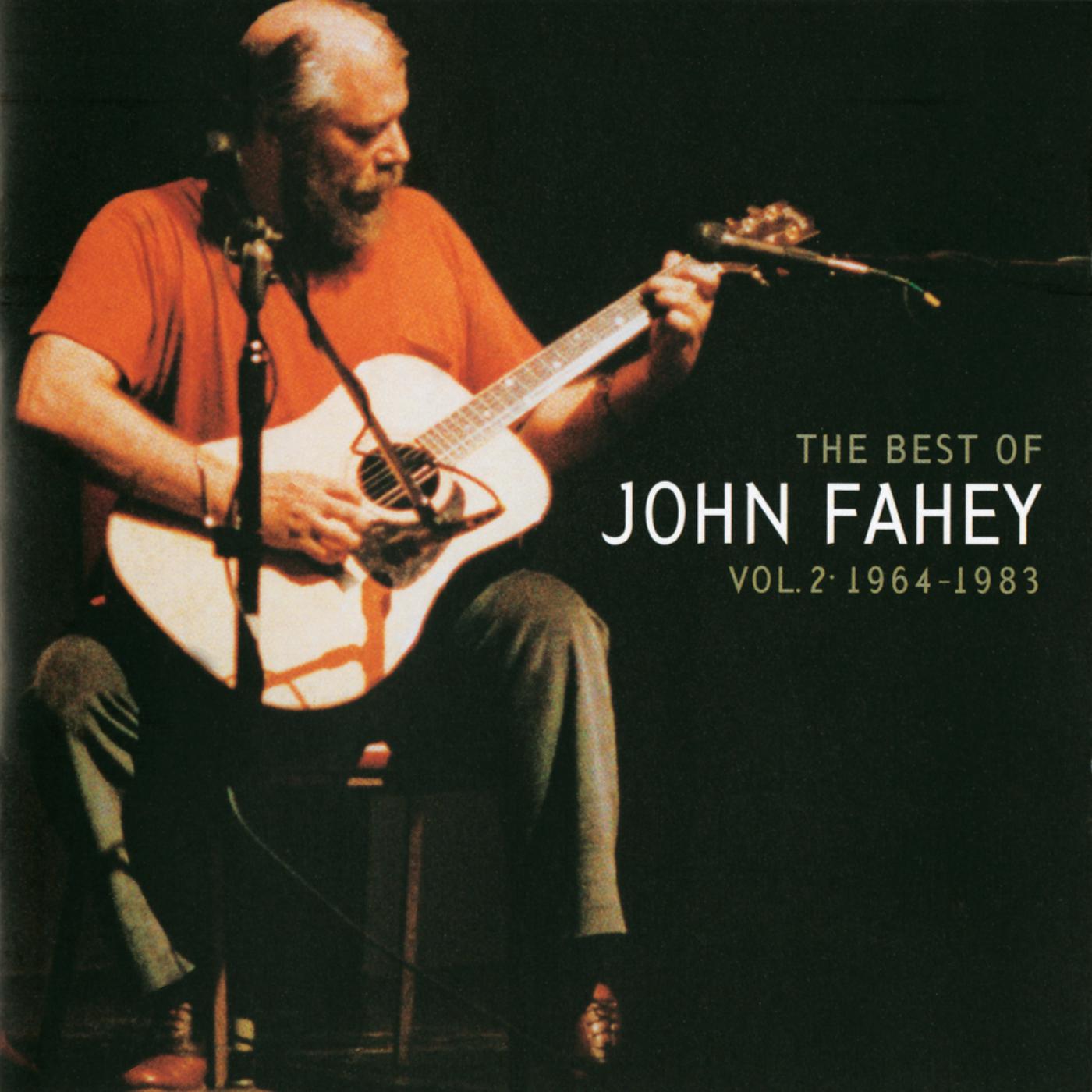 Постер альбома The Best Of John Fahey:  Vol. 2 1964-1983