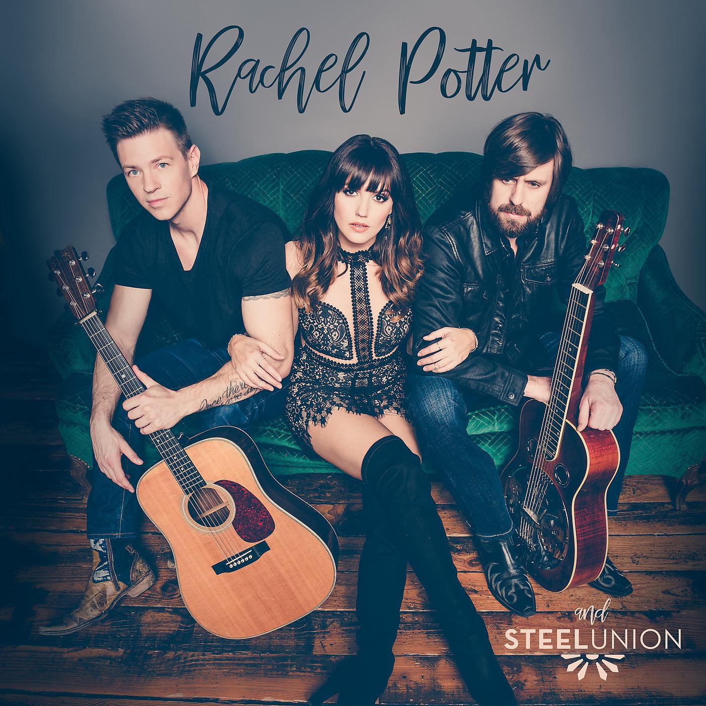 Постер альбома Rachel Potter & Steel Union - EP