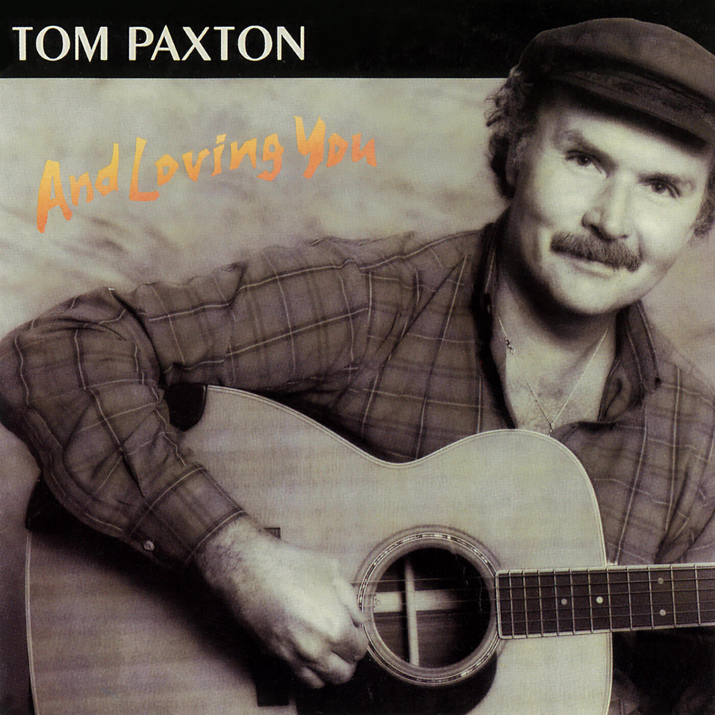 Tom Paxton - You Are Love